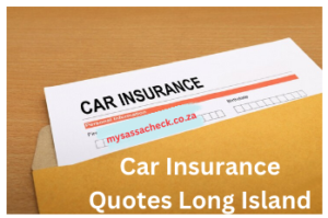 Car Insurance Quotes Long Island