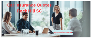 Car Insurance Quotes Rock Hill SC